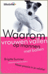 Boeken over flirten - Waarom vrouwen vallen op mannen met ballen